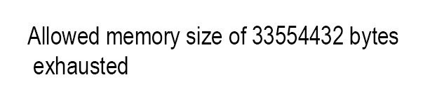 Allowed memory size of 33554432 bytes exhausted