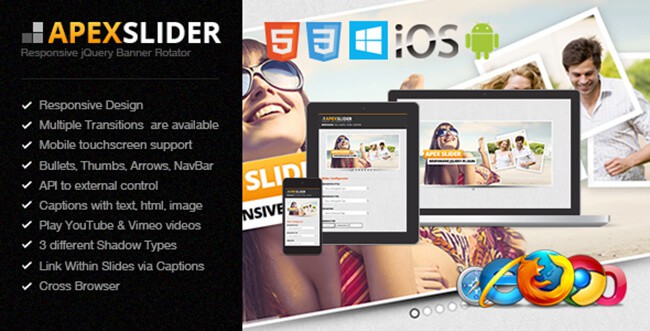 The Apex Slider comes in responsive, full screen, full width, or fixed sizes. 