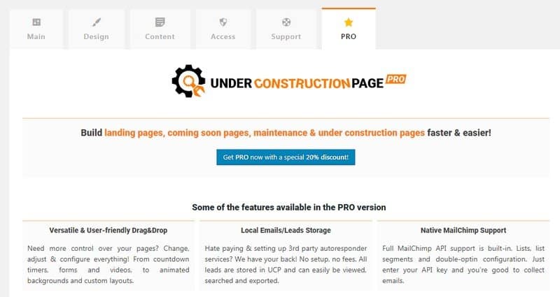 If you want to take advantage of even more features and upgrade to the Pro version of Under Construction Page.