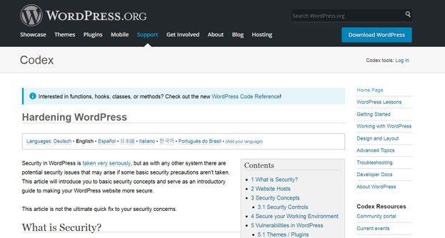 The support section of WordPress.org has a complete chapter focused on WordPress strengthening.