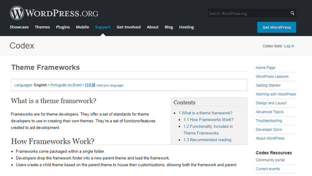 Beginner’s Guide - According to the WordPress Codex, a framework is a “set of standards for theme developers to use in creating their themes.
