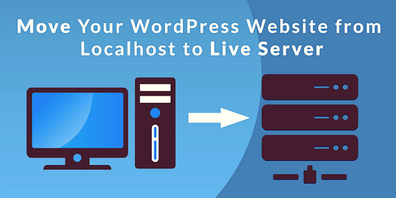 Convert WordPress Website From Localhost to Server?