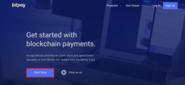 Go to BitPays official website and click on the start button.