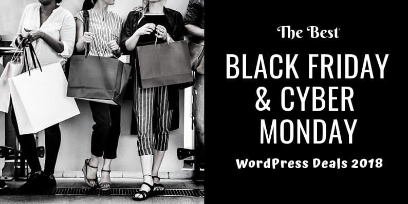 Best Black Friday & Cyber Monday WordPress Deals 2018