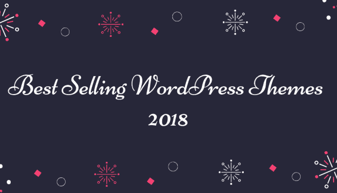 Best Selling WordPress Themes 2018