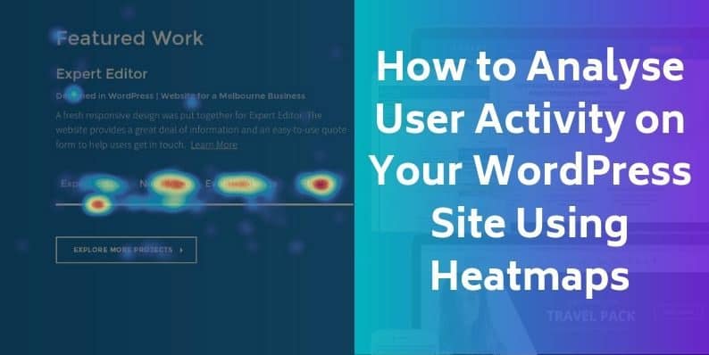 Analyze User Activity on Your WordPress Site Using Heatmaps