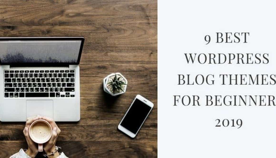 Best WordPress Blog Themes For Beginners