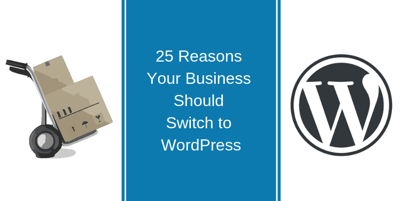 Reasons Your Business Should Switch to WordPress