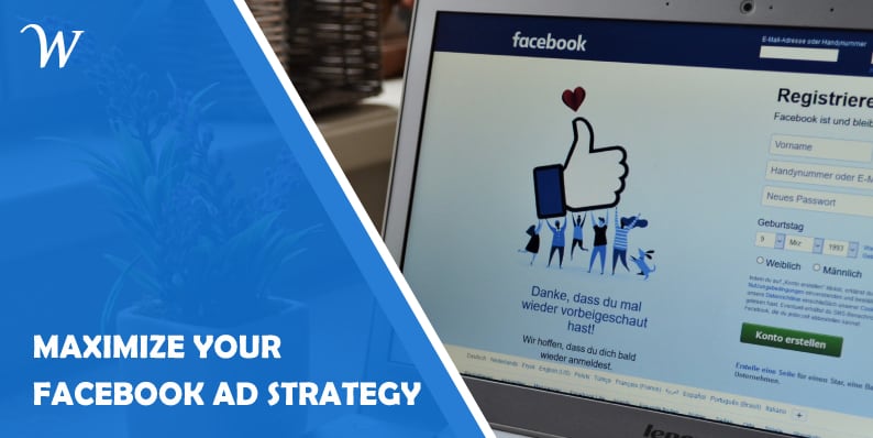Maximize your Facebook Ads Strategy