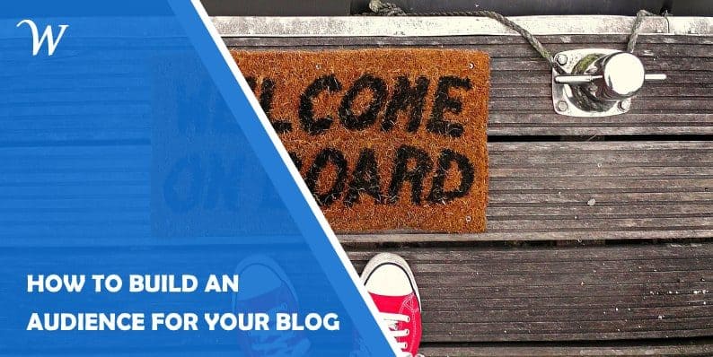 How to Build Audience for Blog