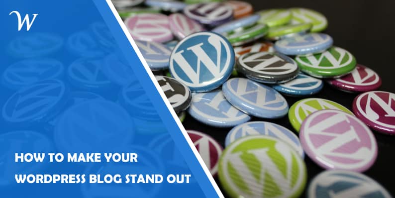 How to make WordPress Blog Stand out