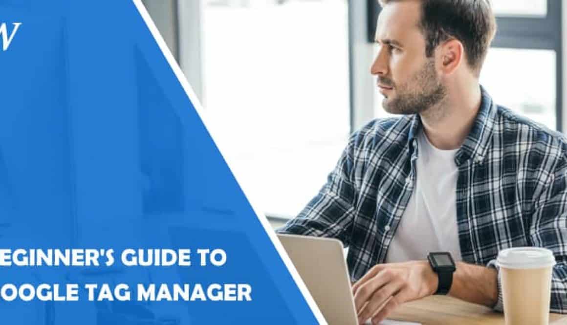 Beginners guide to google tag manager