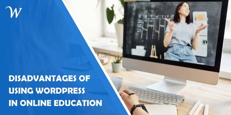 5 Disadvantages of Using Wordpress in Online Education
