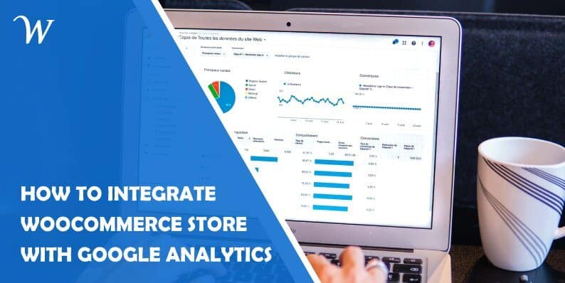 How to Integrate a Woocommerce Store With Google Analytics