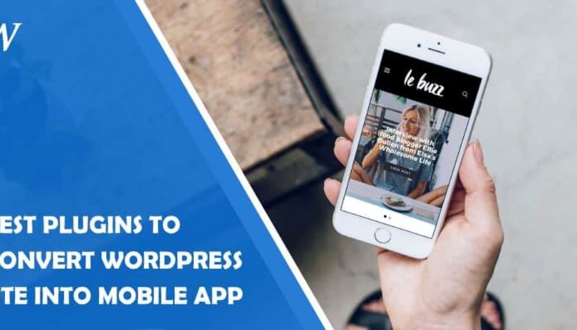 5 Best Plugins to Convert a WordPress Site Into a Mobile App