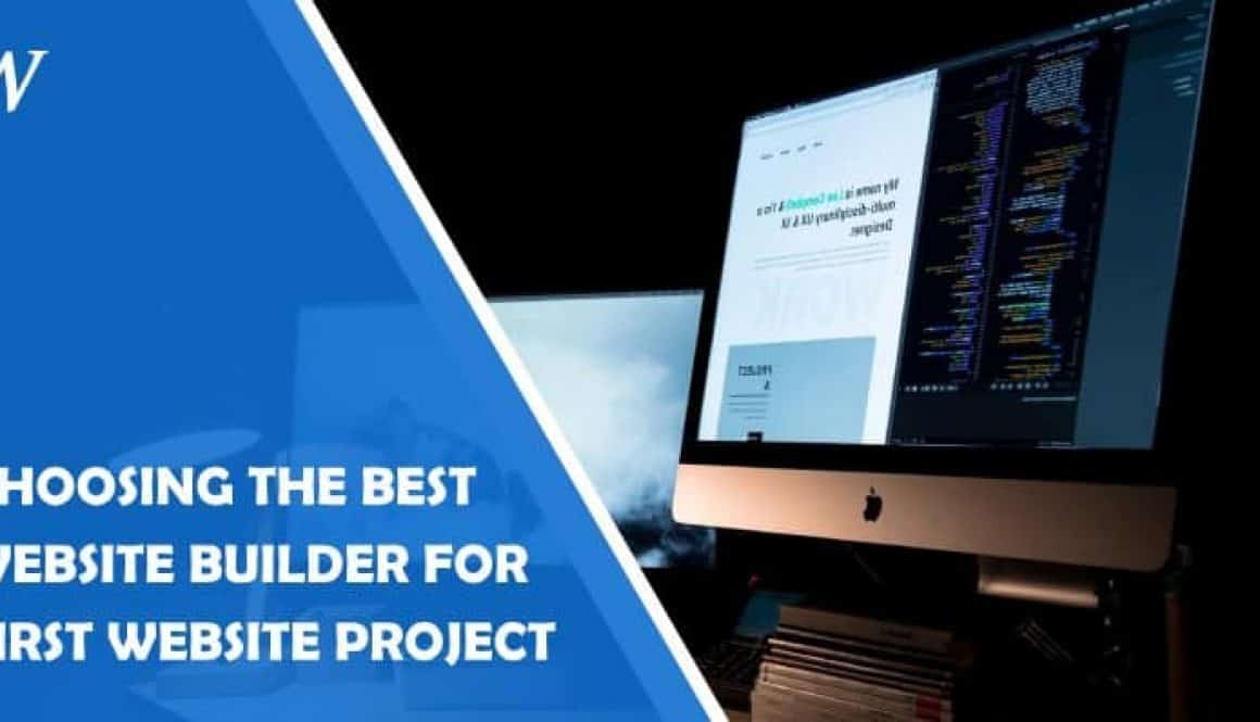 Choosing the Best Website Builder for Your First Website Project