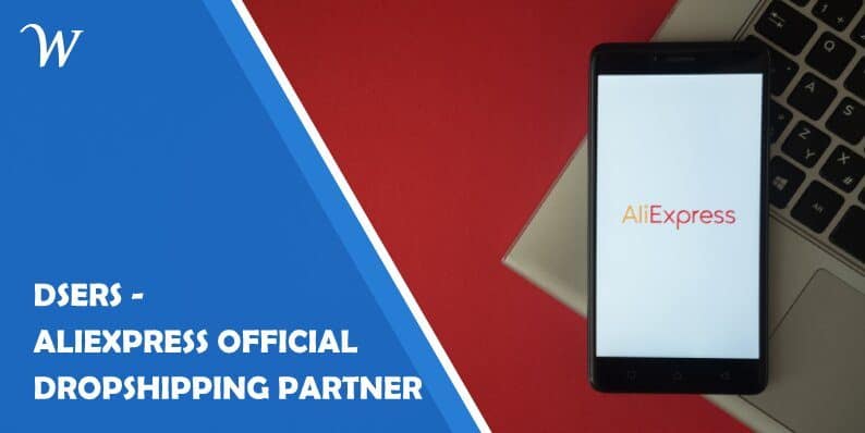 DSers - Aliexpress Official Dropshipping Partner