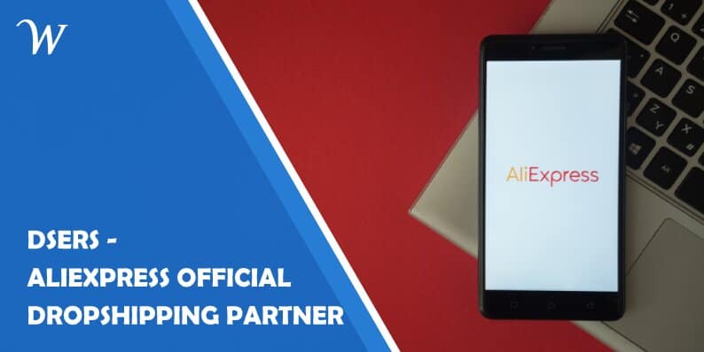 DSers - Aliexpress Official Dropshipping Partner