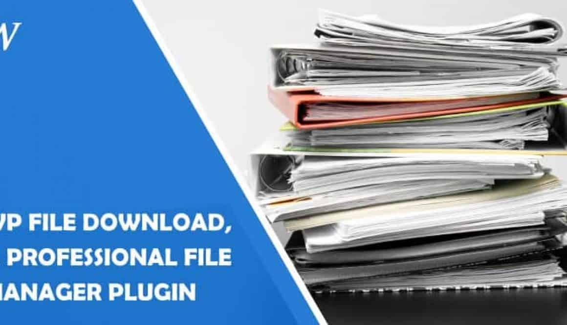 WP File Download, a Professional WordPress File Manager Plugin