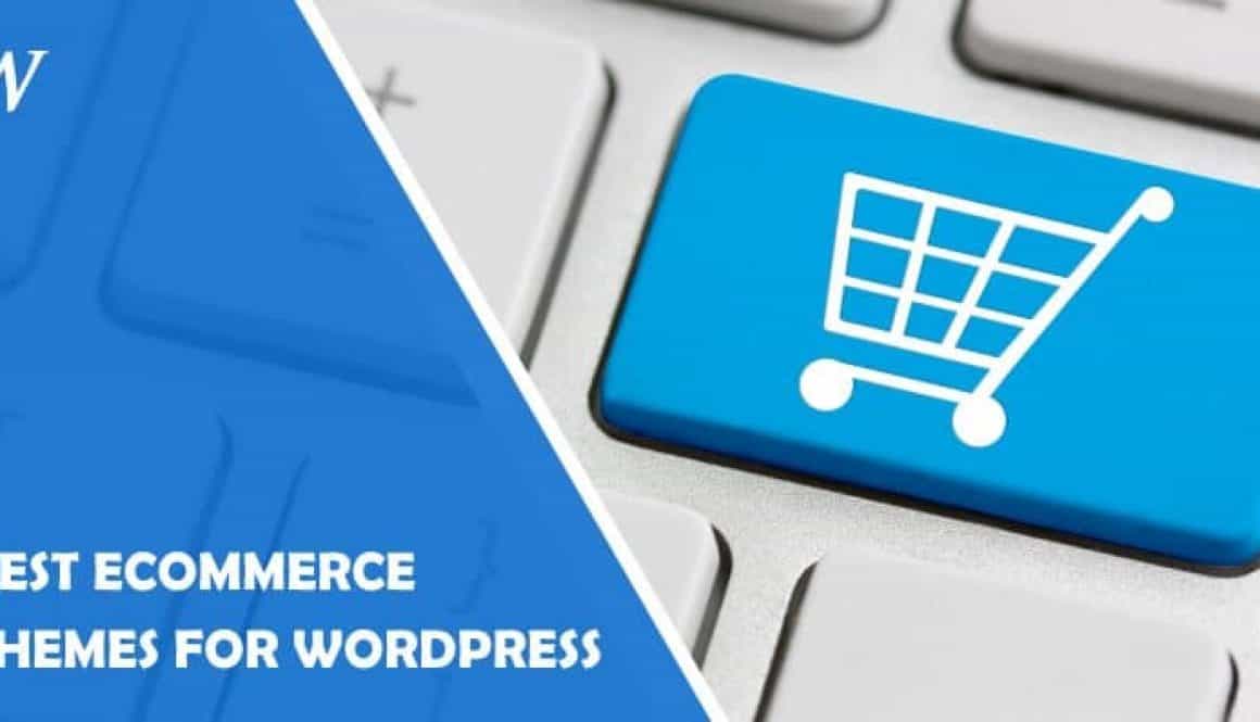 Best eCommerce Themes for WordPress That Will Make Your Store a Go-To Place for Customers