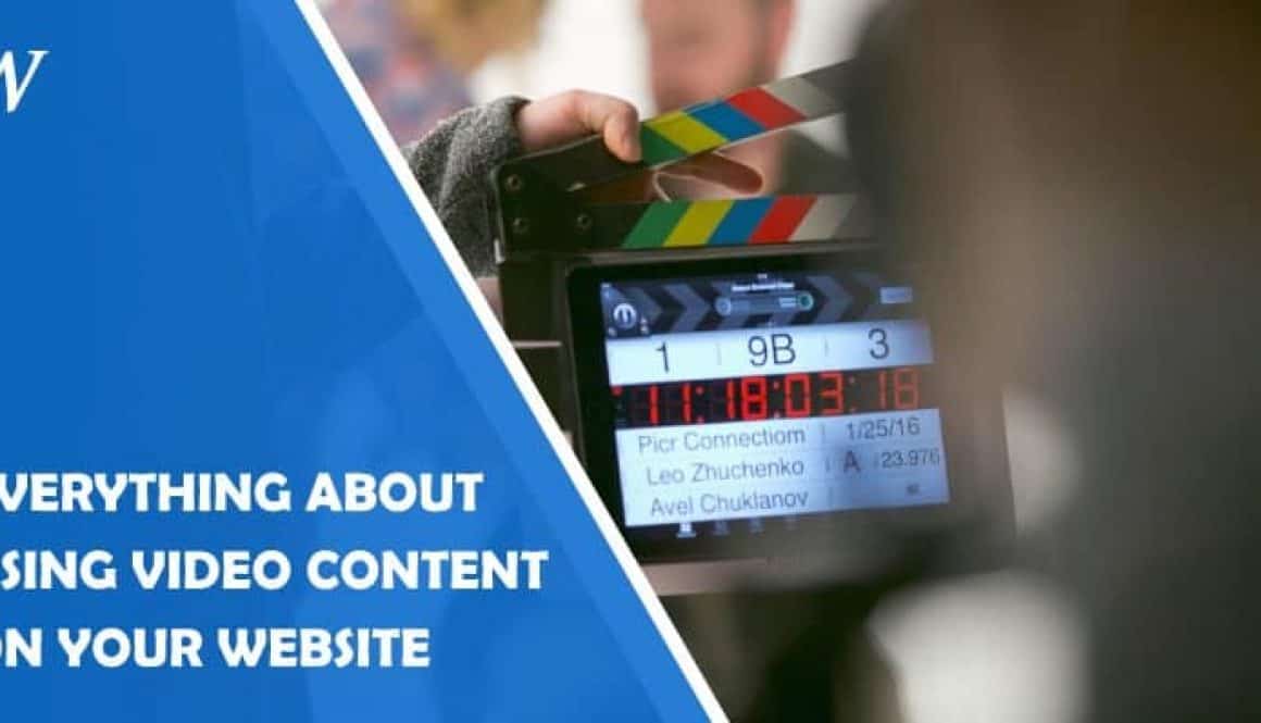 Everything About Using Video Content on Your Website