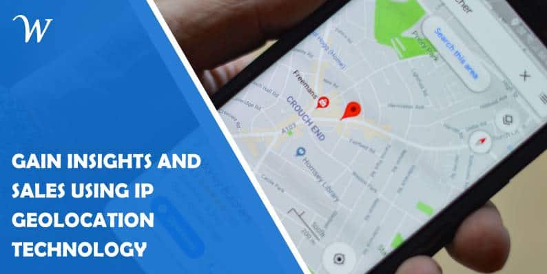 Gain Insights and Sales Using IP Geolocation Technology