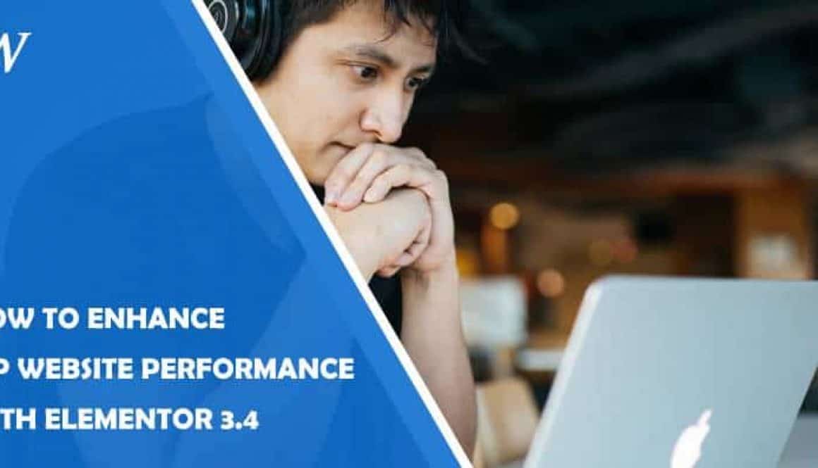 What You Can Expect From Elementor 3.4 and How It Can Enhance Your WP Website's Performance
