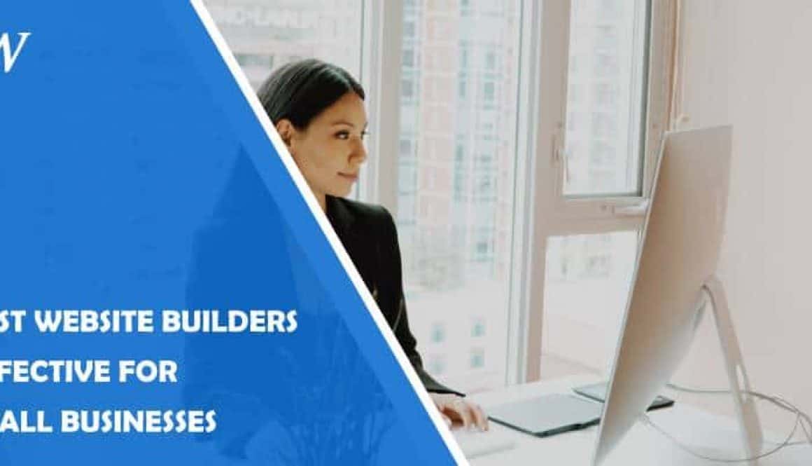 11 Best Website Builders Effective for Small Businesses