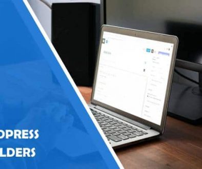 Five Reasons to Use WordPress Page Builders for Your Business