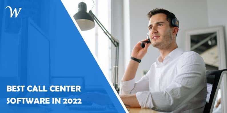 Best Call Center Software in 2022