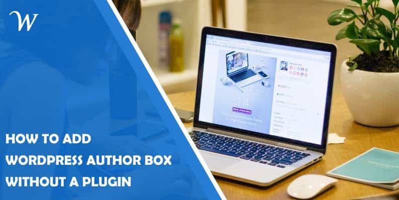 How to Add WordPress Author Box Without a Plugin