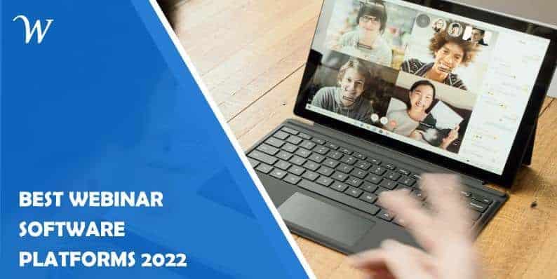 Five Best Webinar Software Platforms of 2022