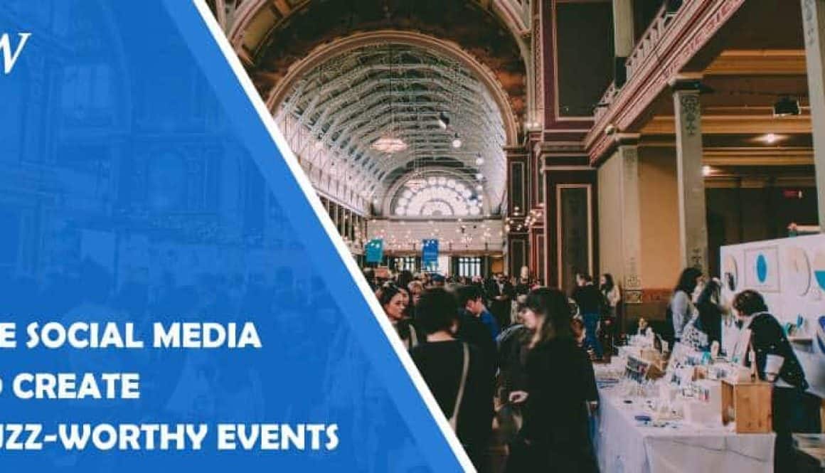 Five Ways to Use Social Media to Create Buzz-Worthy Events