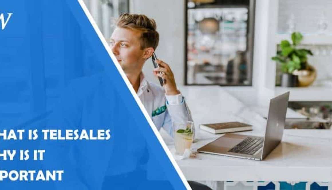 What Is Telesales and Why Is It Important