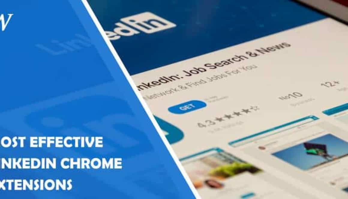 Which Are the Most Effective Linkedin Chrome Extensions