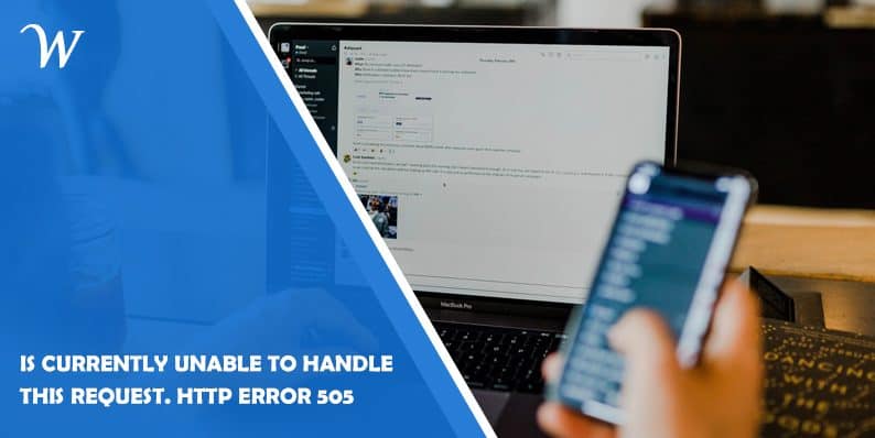 Is Currently Unable to Handle This Request. HTTP Error 500? Fix Now