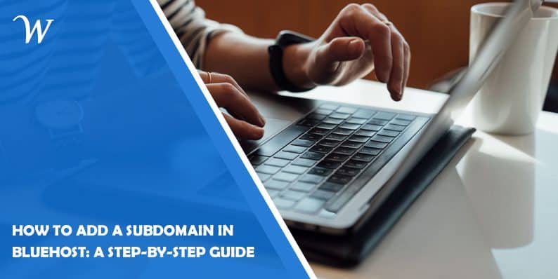 How to Add da Subdomain in Bluehost