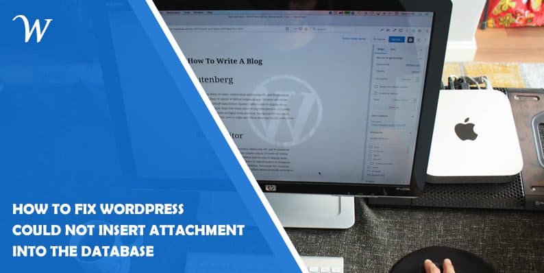 How to Fix WordPress Could Not Insert Attachment Into The Database