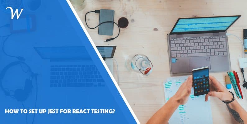 How To Set Up Jest for React Testing?