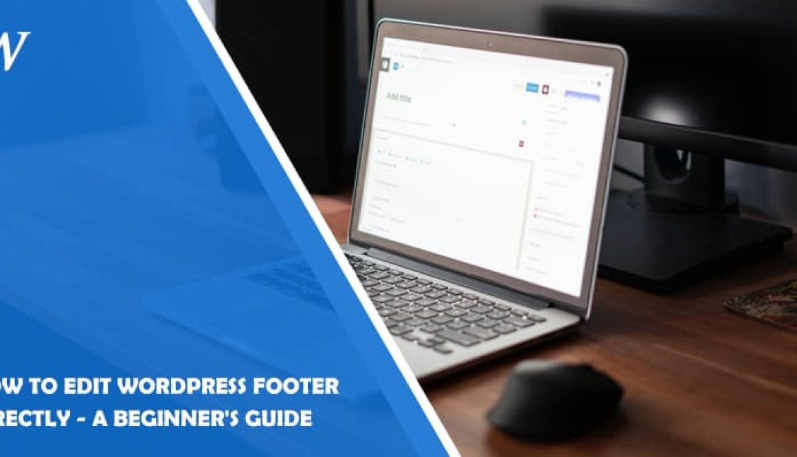 How to Edit WordPress Footer Directly - A Beginner's Guide