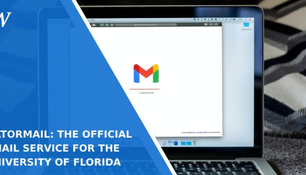 Gatormail: The Official Email Service for the University of Florida