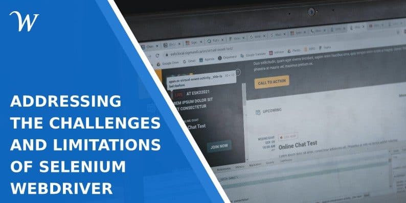 Addressing the Challenges and Limitations of Selenium WebDriver