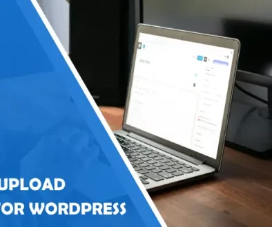 6 Best File Upload Plugins for WordPress