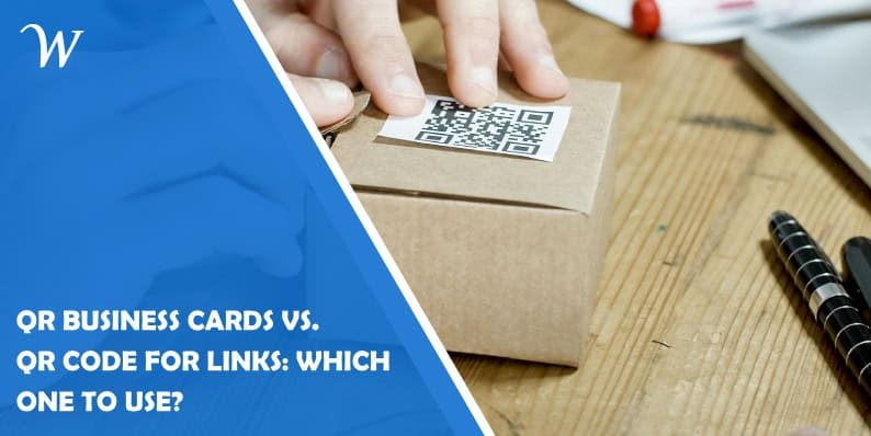 QR Business Cards vs. QR Code for Links: Which One to Use?