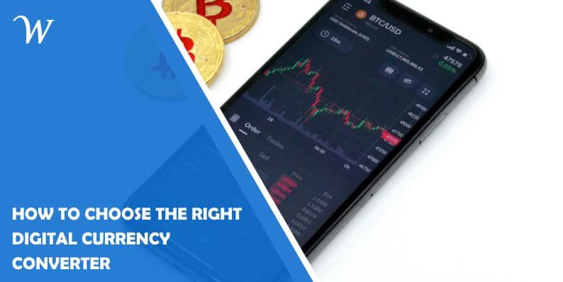 How to Choose the Right Digital Currency Converter