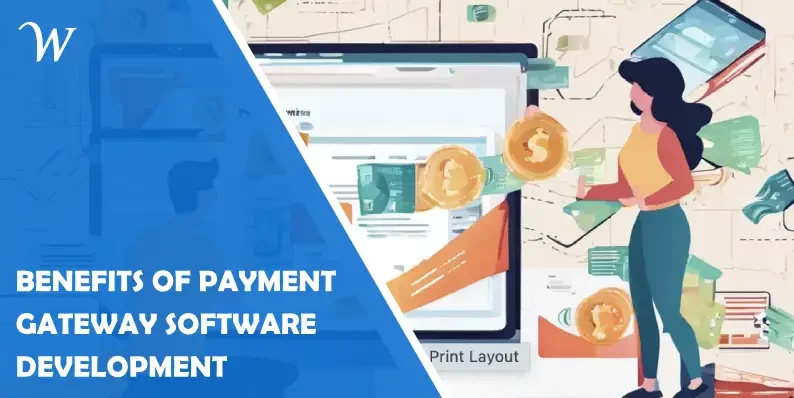 Benefits of Payment Gateway Software Development