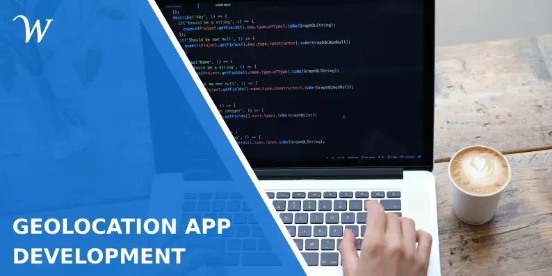 A Step-by-Step Guide to Geolocation App Development