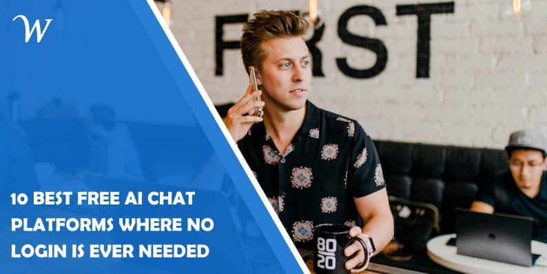 10 Best Free AI Chat Platforms Where No Login Is Ever Needed