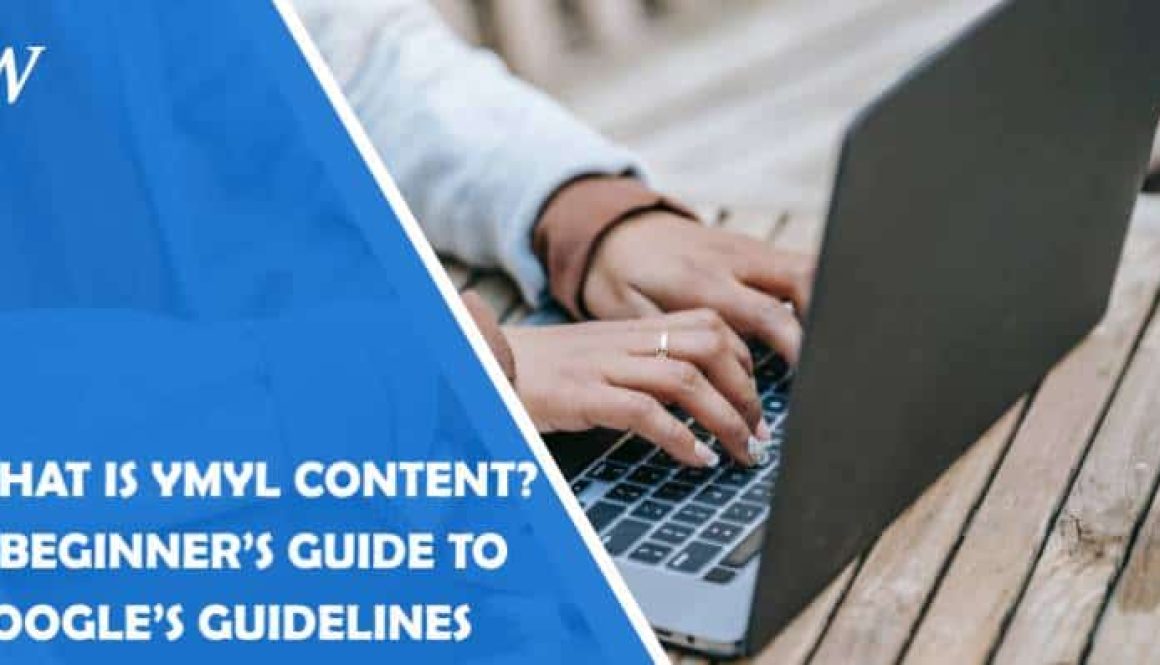 what-is-ymyl-content-beginners-guide-to-googles-guidelines