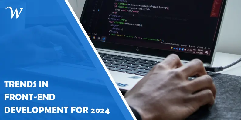 Trends in Front-End Development for 2024